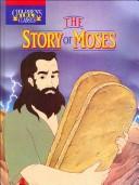 The Story Of Moses (Children's Bible Classics)