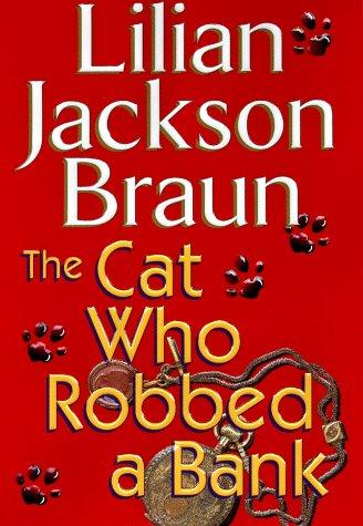 The Cat Who Robbed A Bank (Cat Who...)