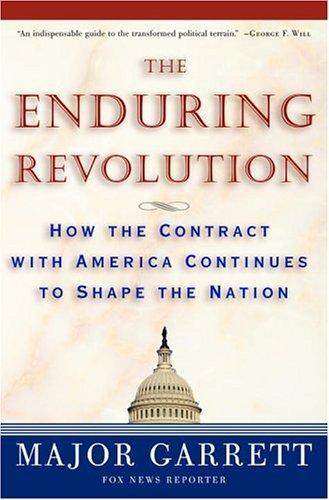 The Enduring Revolution: How The Contract With America Continues To Shape The Nation