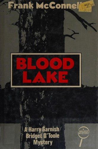 Blood Lake A Harry Garnish / Bridget O'toole Mystery