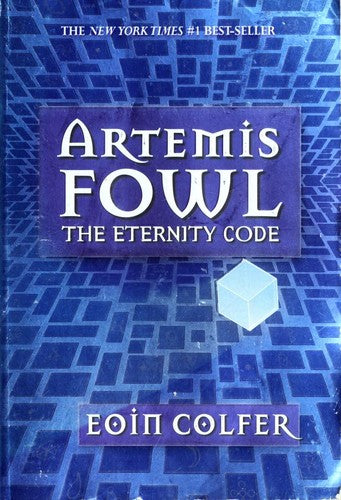 The Eternity Code (Artemis Fowl, Book 3): the eternity code