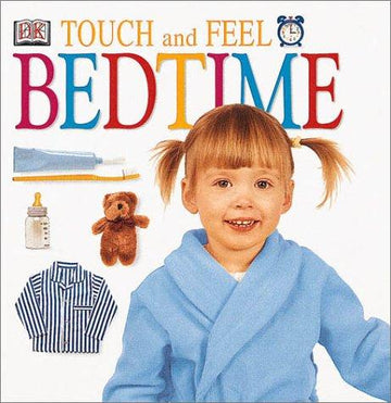 DK Touch and Feel: Bedtime