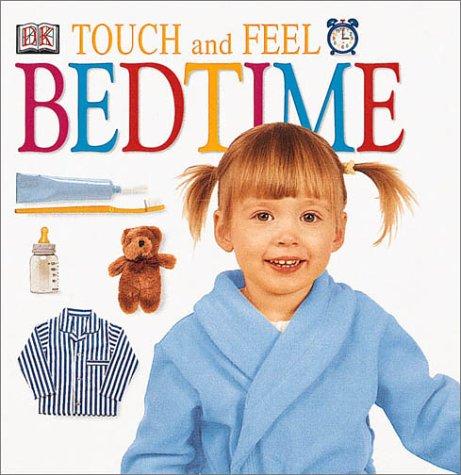 DK Touch and Feel: Bedtime