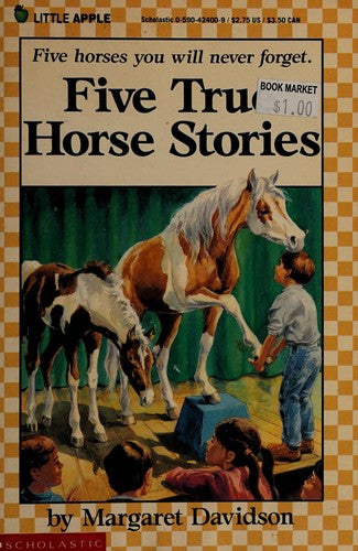 Five True Horse Stories (A Little Apple Paperback)