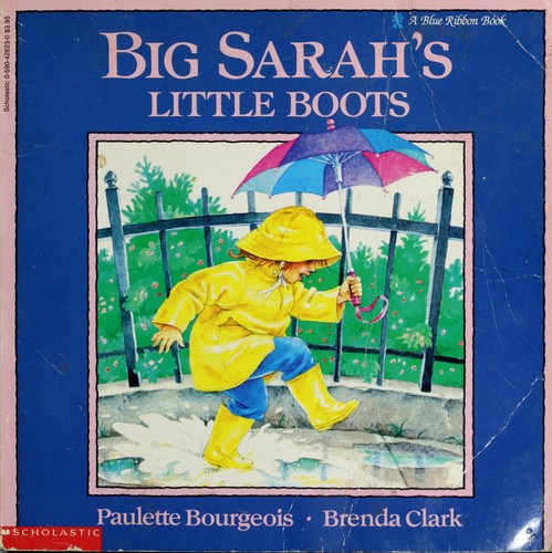 Big Sarah's Little Boots (A Blue Ribbon Book)
