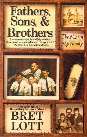 Fathers, Sons, & Brothers: the men in my family