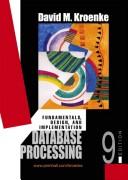 Database Processing: Fundamentals, Design, And Implementation, Ninth Edition: fundamentals, design & implementation