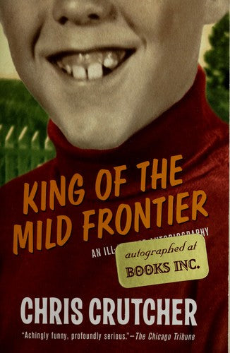 King Of The Mild Frontier: An Ill-Advised Autobiography