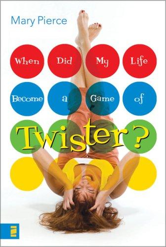 When Did My Life Become A Game Of Twister?