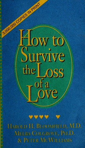 How To Survive The Loss Of A Love