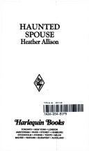 Haunted Spouse (Harlequin Romance, No 3284)