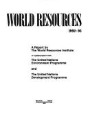 World Resources 1992-93: A Guide To The Global Environment
