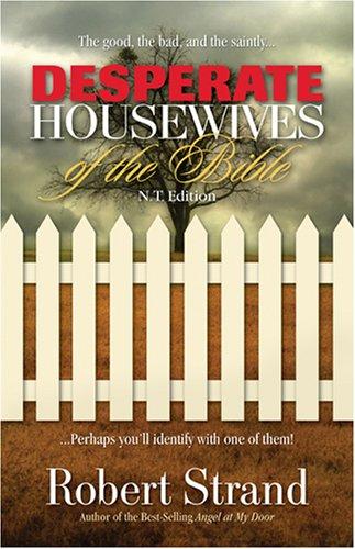 Desperate Housewives Of The Bible (with Notes and Autographed)