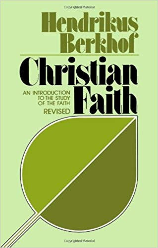 Christian Faith: An Introduction To The Study Of The Faith