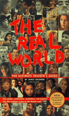 The Real World The Ultimate Insiders Guide