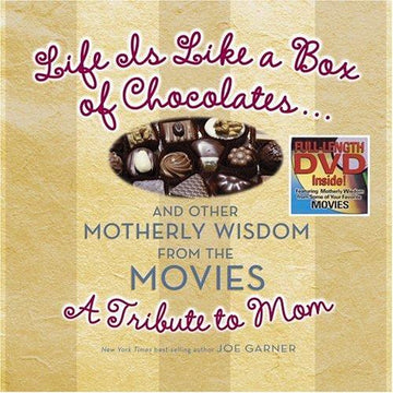 Life Is Like A Box Of Chocolates... And Other Motherly Wisdom: A Tribute To Mom