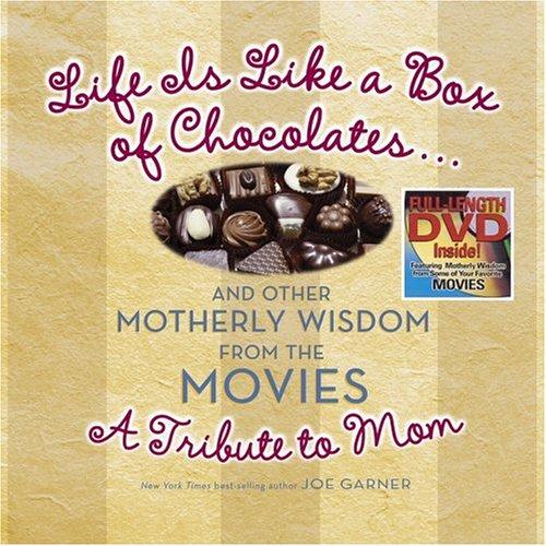Life Is Like A Box Of Chocolates... And Other Motherly Wisdom: A Tribute To Mom