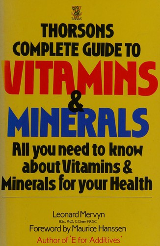 Complete Guide To Vitamins And Minerals