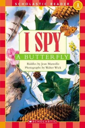 I Spy A Butterfly (Scholastic Reader Level 1)