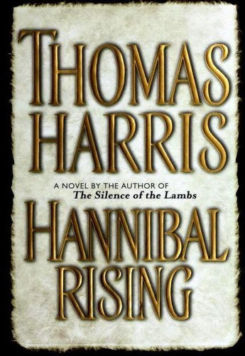 Hannibal Rising: A Novel