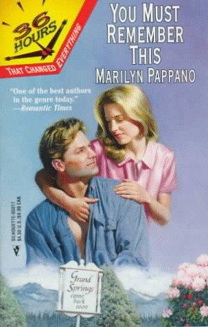 You Must Rememeber This (36 Hours , No 12) (Harlequin) (36 Hours , No 12)