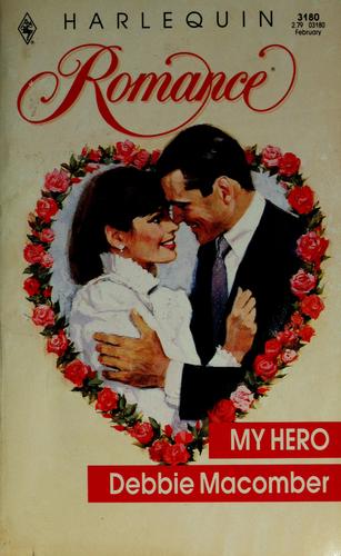 My Hero (Harlequin Romance, No 3180)