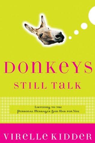 Donkeys Still Talk
