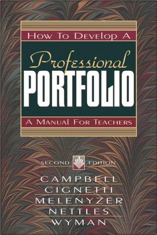 How To Develop A Professional Portfolio: A Manual For Teachers (2nd Edition)