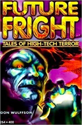 Future Fright: Tales Of High-Tech Terror