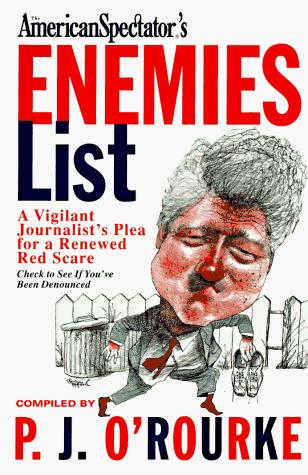 American Spectator's Enemies List: A Vigilant Journalist's Plea For A Renewed Red Scare