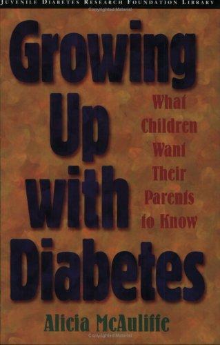 Growing Up With Diabetes: What Children Want Their Parents To Know