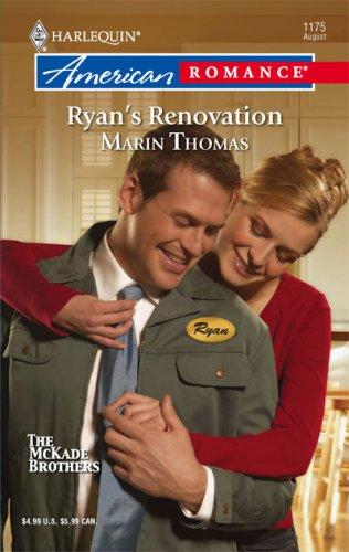 Ryan's Renovation (Harlequin American Romance Series)