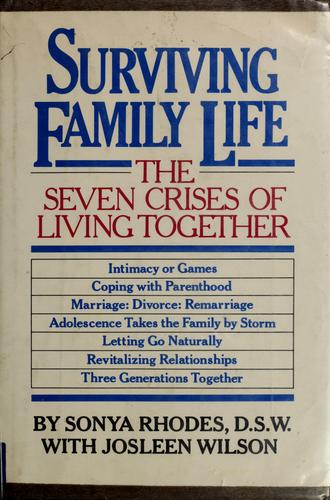 Surviving Family Life: The Seven Crises of Living Together