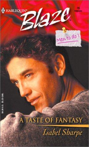 A Taste Of Fantasy: Men To Do (Harlequin Blaze, No 76)