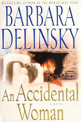 An Accidental Woman : A Novel (without dust jacket)
