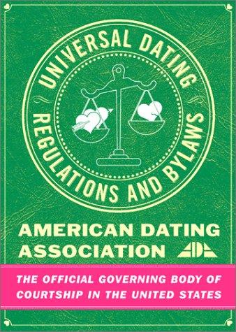 Universal Dating Regulations And Bylaws (American Dating Association)