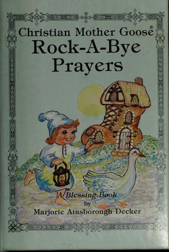 Rock-A-Bye Prayers: a blessing book : selected scripture from the Authorized King James Version