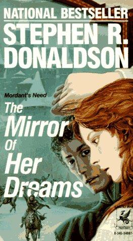 The Mirror Of Her Dreams (Mordant's Need)