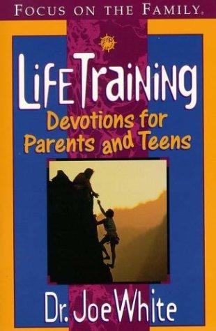 Lifetraining (Focus On The Family): devotions for parents and teens