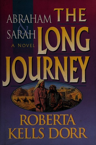 Abraham And Sarah: The Long Journey