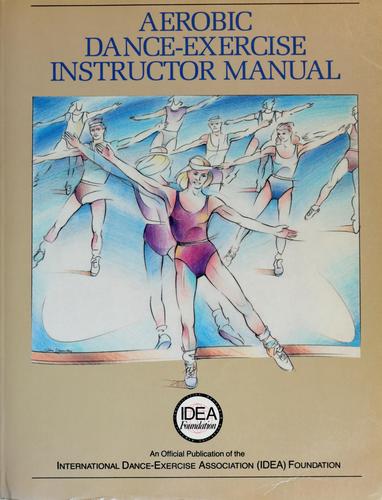 Aerobic Dance-Exercise Instructor Manual