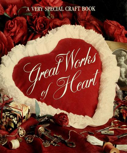 Great Works Of Heart