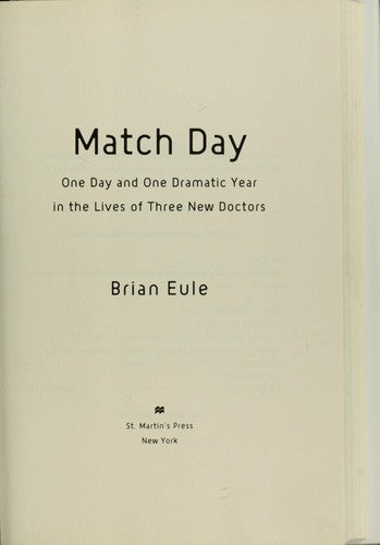 Match Day: One Day And One Dramatic Year In The Lives Of Three New Doctors