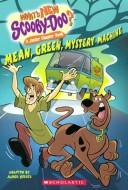 Mean Green Mystery Machine: Junior Chapter Book