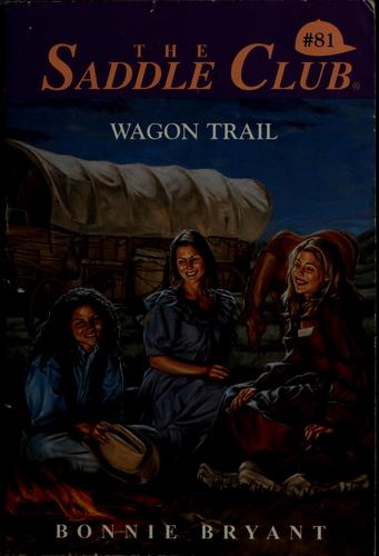Wagon Trail (Saddle Club(R))
