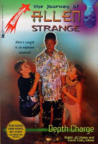 Depth Charge: The Journey Of Allen Strange #5: Nickelodeon (Journey Of Allen Strange)