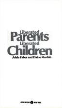 Liberated Parents, Liberated Children