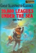 20,000 Leagues Under The Sea (Great Illustrated Classics)