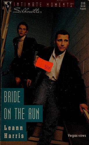 Bride On The Run (Silhouette Intimate Moments, No 516)