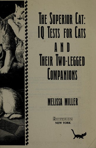 The Superior Cat: I.Q. Tests For Cats And Their Two-Legged Companions
